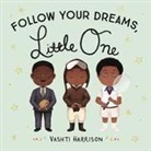 Vashti Harrison, Vashti/ Johnson Harrison - Follow Your Dreams, Little One
