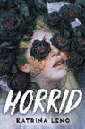 Katrina Leno, Leno Katrina - Horrid