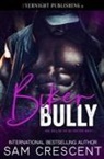 Sam Crescent - Biker Bully