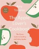 Amy Traverso - The Apple Lover's Cookbook