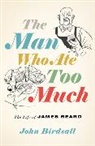 John Birdsall, Birdsall John - The Man Who Ate Too Much