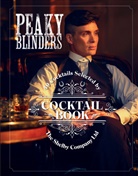 Sandrine Houdre-Gregoire - Peaky Blinders Cocktail Book