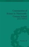 Juliana Adelman - Communities of Science in Nineteenth-Century Ireland