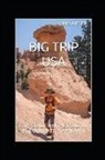 Bob Meyer, Janis Meyer, Rebecca Meyer - Big Trip USA: 7th Grade on the Road in the Ultimate Classroom
