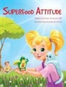 Clare Zivanovic, Anastas Ermolina - Superfood Attitude