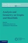 EDITED BY MATTHIAS K, Matthias Keller, Matthias (Universitat Potsdam Keller, Matthias Keller, Matthias (Universitat Potsdam Keller, Daniel Lenz... - Analysis and Geometry on Graphs and Manifolds