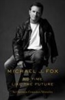 Books Author to Be Reveal Flatiron, Michael J. Fox, To Be Revealed - No Time Like the Future