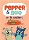 Charise Mericle Harper, Charise Mericle Harper - Pepper & Boo a Cat Surprise!