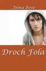 Anna Rose - Droch Fola