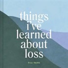 Dana Shields - Things I've Learned about Loss