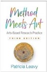 Patricia Leavy - Method Meets Art, Third Edition