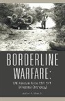 Robert V. Hunt Jr, Robert V. Hunt Jr. - Borderline Warfare