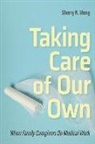 Sherry N. Mong - Taking Care of Our Own