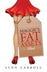 Lynn Carroll - Maggie's Fat Assets