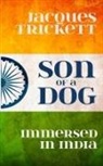 Jacques Trickett - Son of a Dog