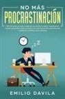 Emilio Davila - No Más Procrastinación