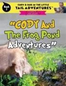 Robert Wolff - Cody And The Frog Pond Adventures