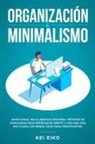 Kei Eiko - ORGANIZACIÓN & MINIMALISMO