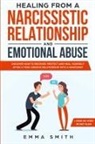 Emma Smith - Healing From A Narcissistic Relationship And Emotional Abuse
