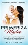 Elicia Ortiz - Madre primeriza