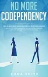 Emma Smith - No More Codependency