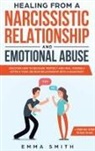 Emma Smith - Healing From A Narcissistic Relationship And Emotional Abuse
