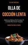 Liam Muro, Liam Muro - Olla De Cocción Lenta