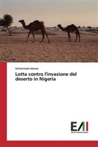 Mohammed Adama - Lotta contro l'invasione del deserto in Nigeria