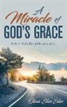 Olivia Ellen Eder - A Miracle of God's Grace