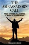 Gregory Addie - The Ambassador's Call