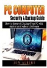 Jon Albert - PC Computer Security & Backup Guide