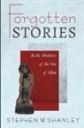 Stephen W Shanley, Stephen W. Shanley, Whitney Swiss - Forgotten Stories