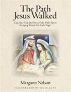 Margaret Nelson - The Path Jesus Walked