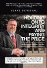 Blake Percival - Holding on to Integrity and Paying the Price: A whistleblower's story