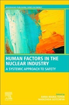 Anna-Maria (Chief Researcher Teperi, Anna-Maria (Specialist Researcher Teperi, Nadezhda Gotcheva, Anna-Maria Teperi - Human Factors in the Nuclear Industry