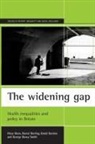George Davey Smith, George (Department of Social Medicine Davey Smith, Daniel Dorling, Daniel (University of Oxford) Dorling, David Gordon, David (Townsend Centre for International Poverty Research Gordon... - The widening gap