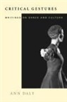 Ann Daly - Critical Gestures