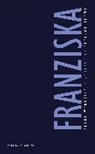 Frank Wedekind, Eleanor Brown - Franziska