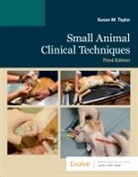 Susan Meric Taylor, Susan Meric (Professor of Small Animal Medicine Taylor, Taylor Susan Meric - Small Animal Clinical Techniques