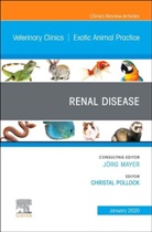 Christal Pollock, Christal (DVM Pollock - Renal Disease, An Issue of Veterinary Clinics of North America: Exotic Animal Practice