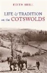 Edith Brill - Life and Traditions on the Cotswolds