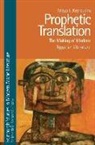 Maya Kesrouany, Maya I Kesrouany, Maya I. Kesrouany - Prophetic Translation