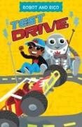 Anastasia Suen, Michael Laughead, Michael Frederick Laughead - Test Drive - A Robot and Rico Story
