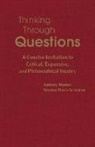 Stephen Bloch-Schulman, Anthony Weston - Thinking Through Questions