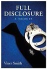 Vince Smith - Full Disclosure
