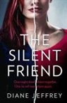 Diane Jeffrey - The Silent Friend