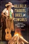 Stephanie Vander Wel - Hillbilly Maidens, Okies, and Cowgirls