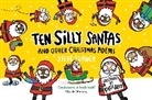 Steve Turner, Steve Turner, Steve (Author) Turner, Turner Steve, Katie Abey, Abey Katie - Ten Silly Santas: And Other Christmas Poems