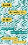 Tithi Bhattacharya, Tithi Bhattacharya, Bhattacharya Tithi - Social Reproduction Theory