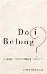 Antony Lerman, Antony (Bruno Kreisky Forum) Lerman, Antony Lerman, Antony (Bruno Kreisky Forum) Lerman - Do I Belong?